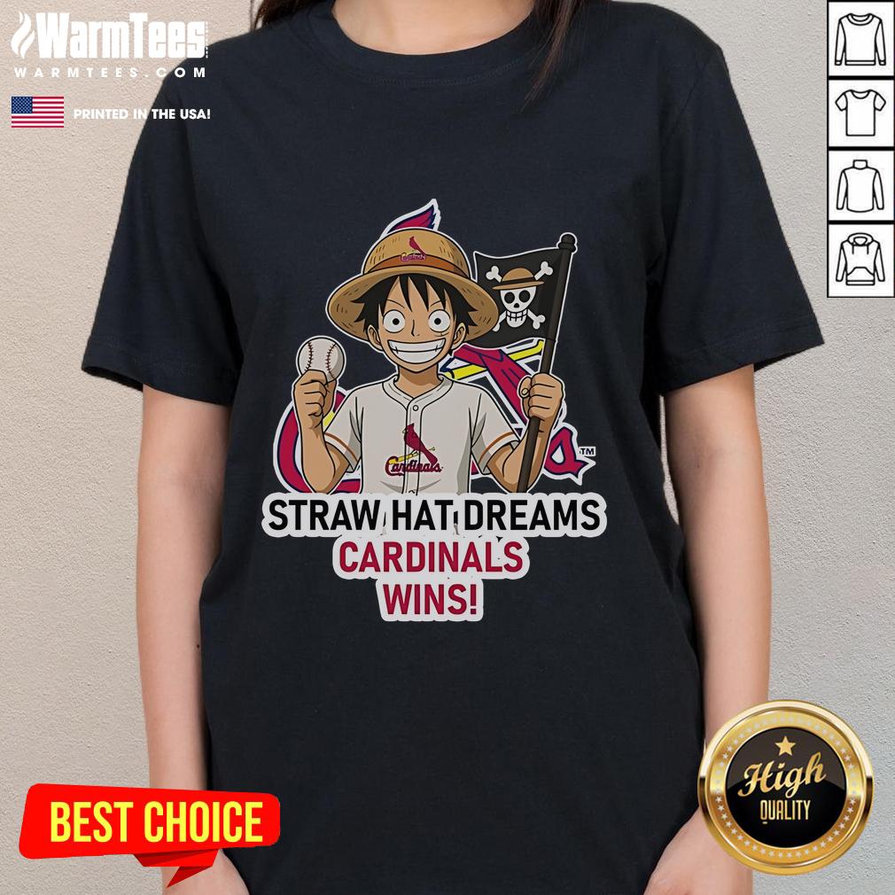 Happy St. Louis Cardinals Monkey D. Luffy Straw Hat Dreams Wins T-Shirt - Image 3