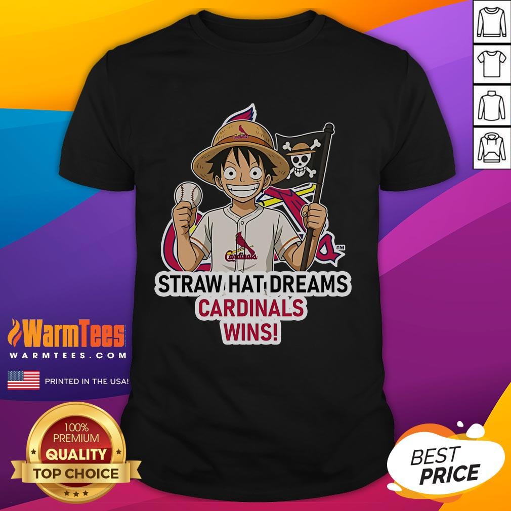 Happy St. Louis Cardinals Monkey D. Luffy Straw Hat Dreams Wins T-Shirt