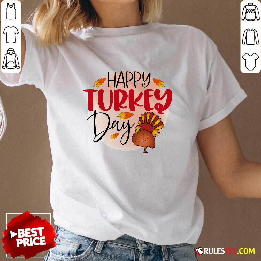 Happy Turkey Day Gift Thanksgiving Graphic T-Shirt - Image 2