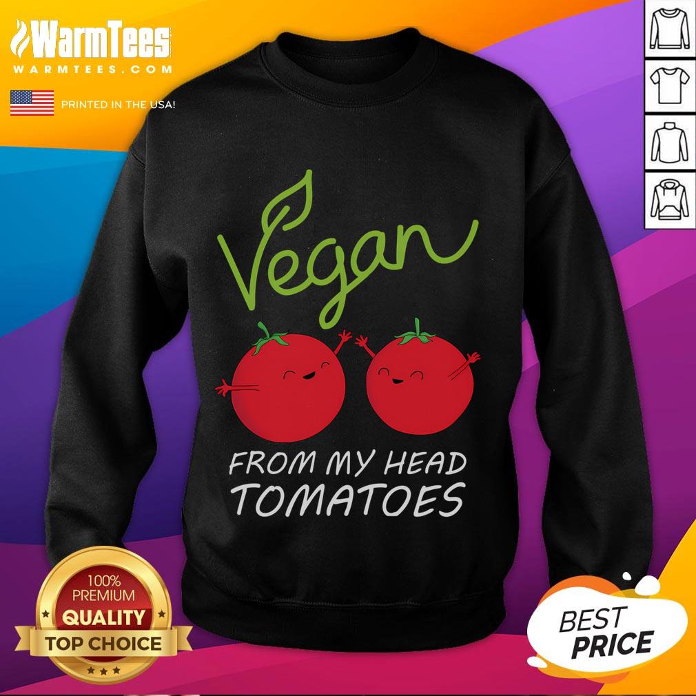 Happy Vegan From My Head Tomatoes Funny Vegetarian T-Shirt - Image 5