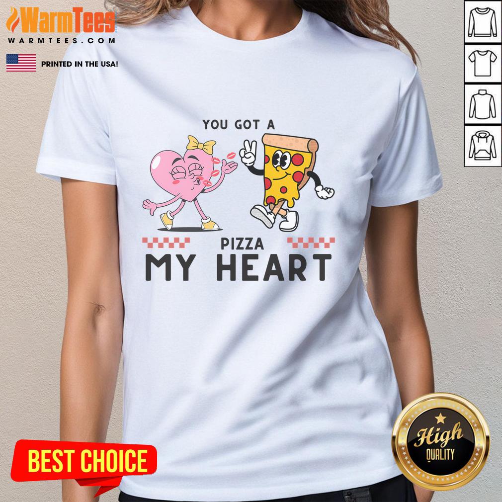 Happy You Got A Pizza My Heart Valentine's Day T-Shirt - Image 3
