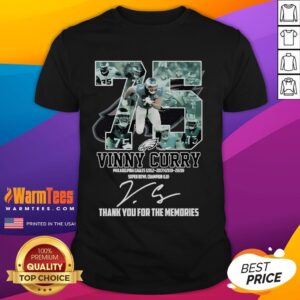 Hot 75 Vinny Curry Philadelphia Eagles Thank You For The Memories Signature T-Shirt