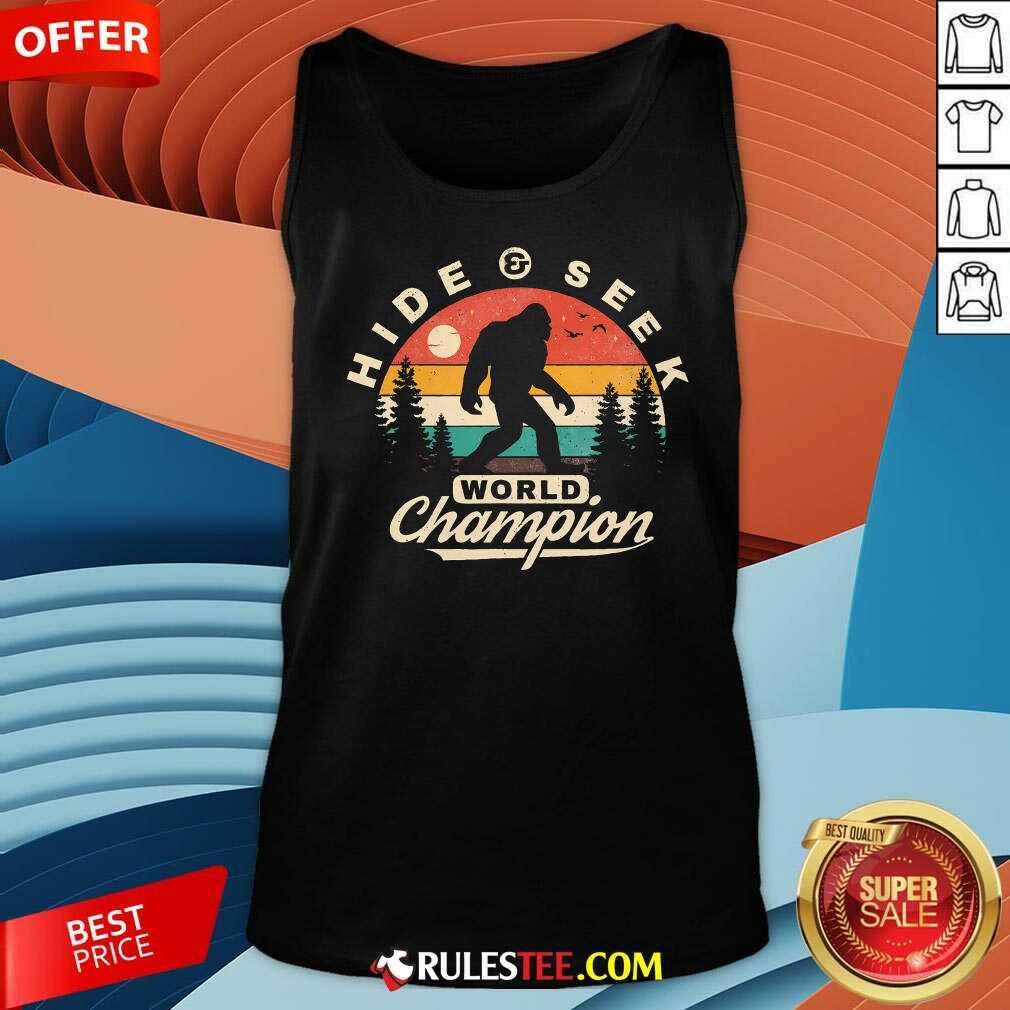 Hot Bigfoot Hide And Seek World Champion Sasquatch T-Shirt - Image 5