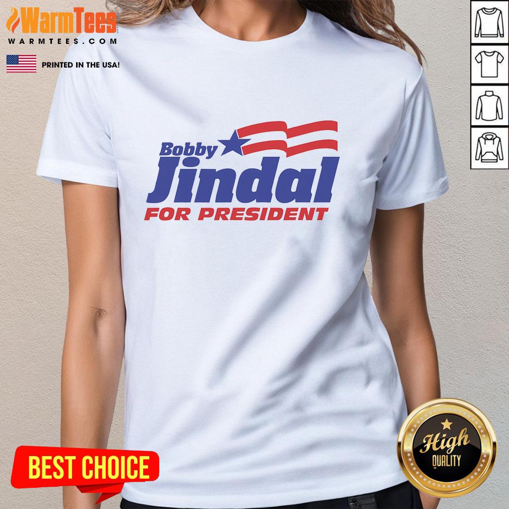 Hot Bobby Jindal For President T-Shirt - Image 3