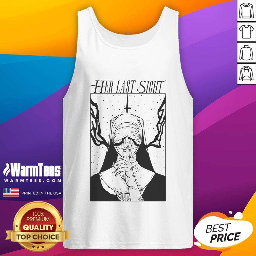 Hot Her Last Sight Nun T-Shirt - Image 4
