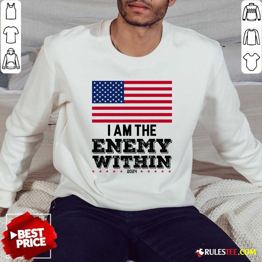 Hot I Am The Enemy Within Kamala Harris 2024 America Flag T-Shirt - Image 4