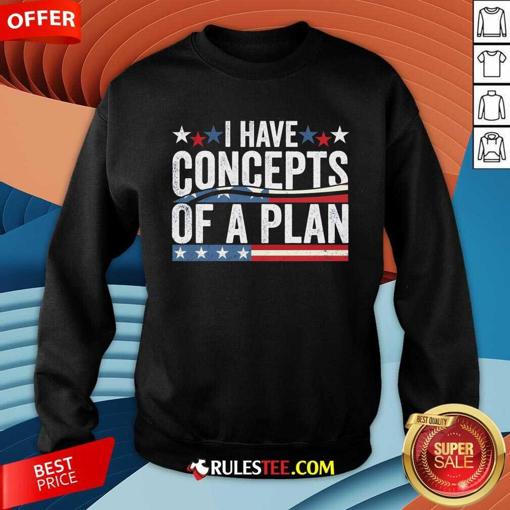 Hot I Have Concepts Of A Plan Harris Trump Debate T-Shirt - Image 3