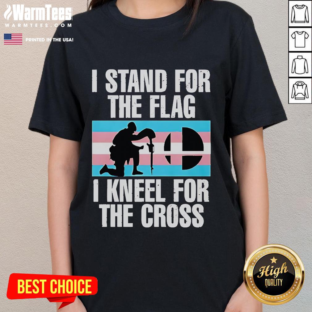 Hot I Stand For The Flag I Kneel For The Cross Trans Flag T-Shirt - Image 3
