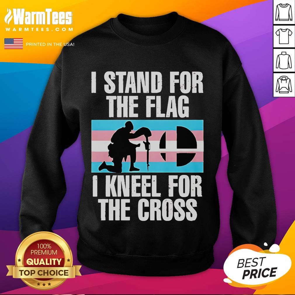 Hot I Stand For The Flag I Kneel For The Cross Trans Flag T-Shirt - Image 5