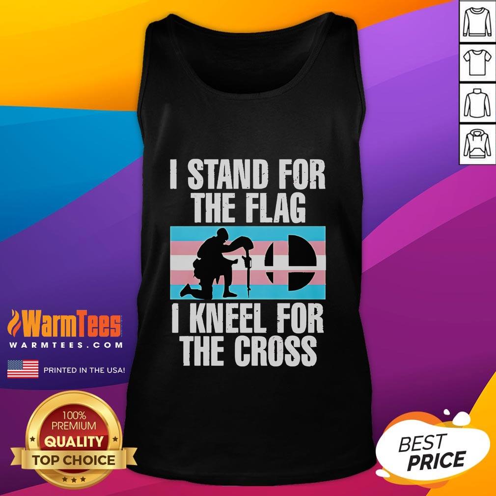 Hot I Stand For The Flag I Kneel For The Cross Trans Flag T-Shirt - Image 4