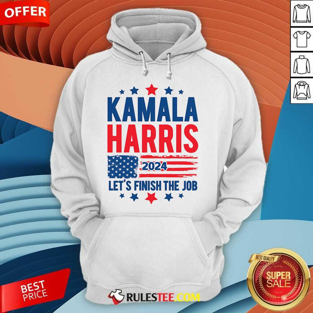 Hot Kamala Harris Let's Finish The Job T-Shirt - Image 5