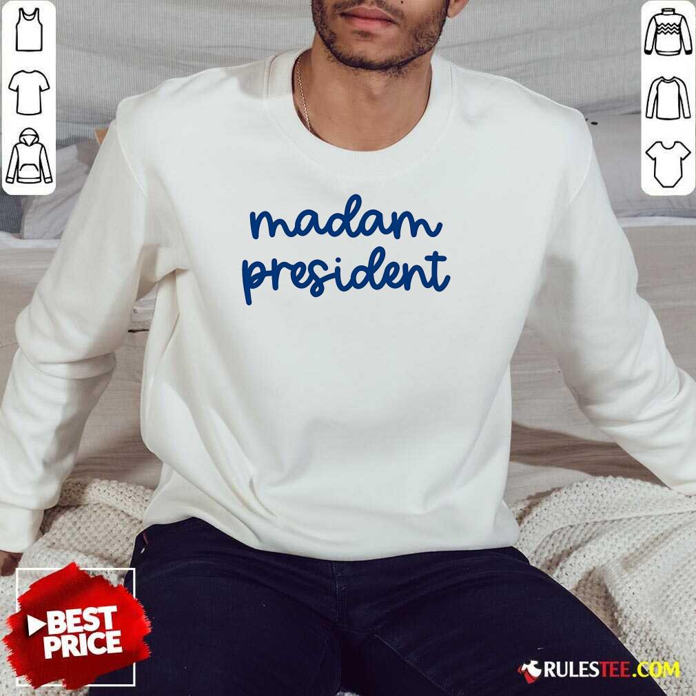 Hot Madam President Kamala Harris 47 President T-Shirt - Image 4
