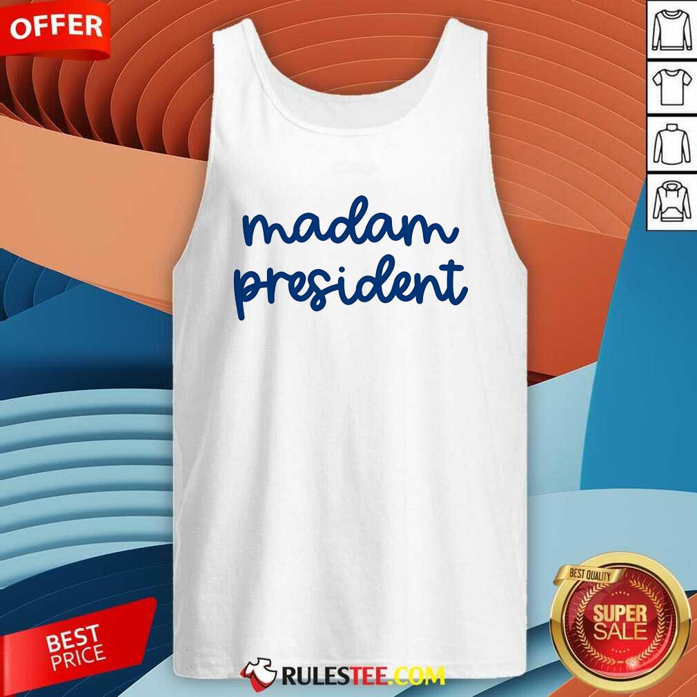 Hot Madam President Kamala Harris 47 President T-Shirt - Image 3