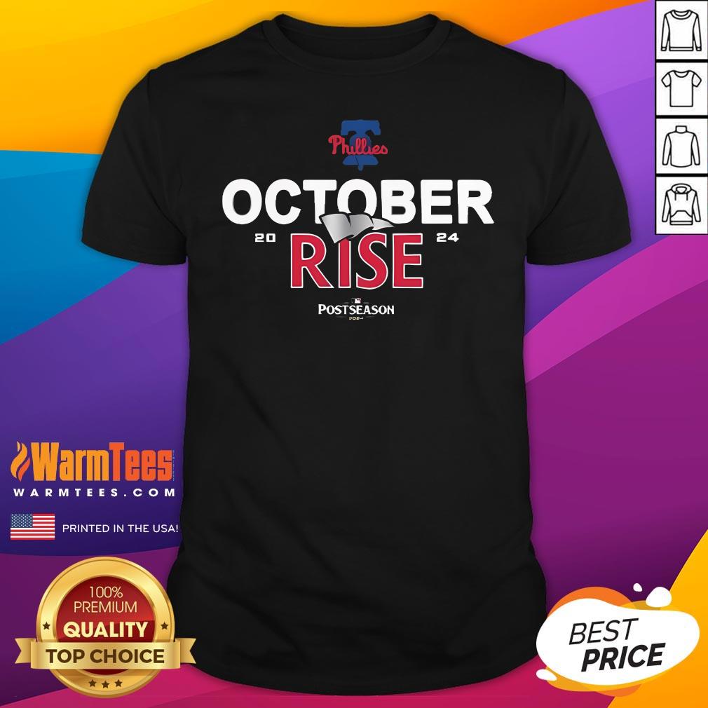 Hot Philadelphia Phillies October Rise 2024 Postseason T-Shirt