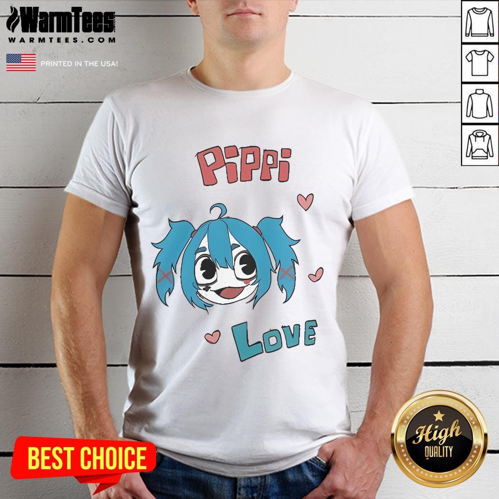 Hot Pippi Love I Be Pippissin T-Shirt