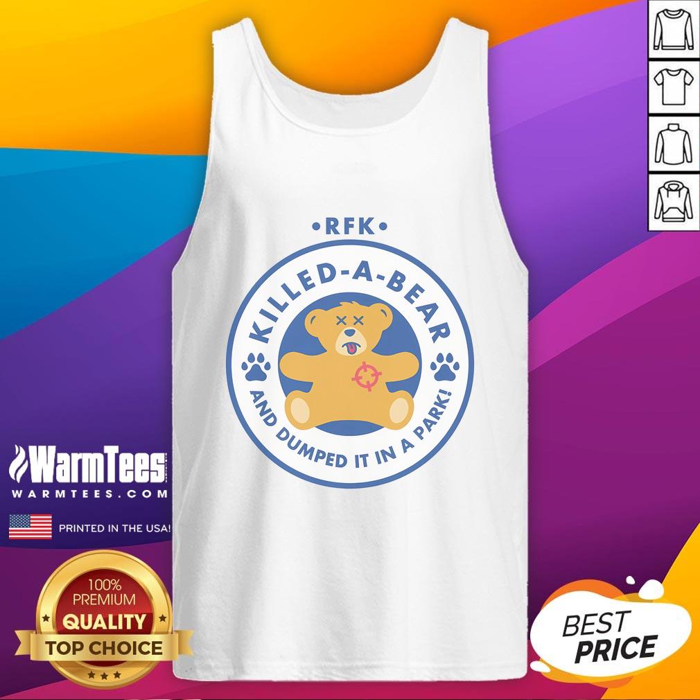 Hot RFK Killed-A-Bear Workshops T-Shirt - Image 4