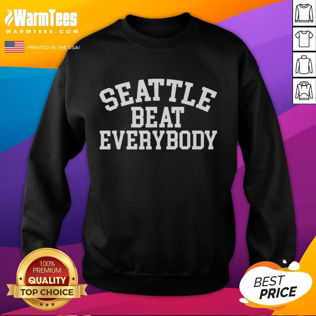 Hot Seattle Beat Everybody T-Shirt - Image 5