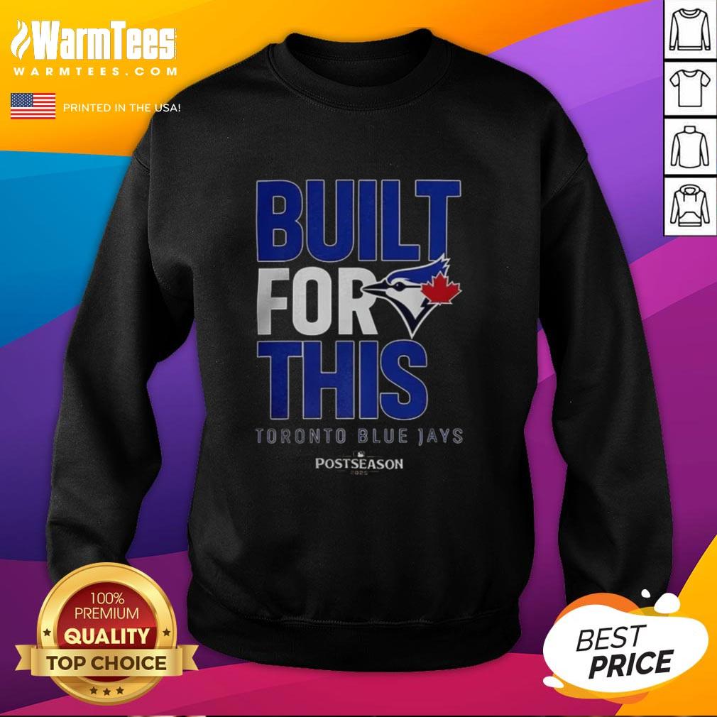 Hot Toronto Blue Jays Built For This Mlb Postseason 2025 T-Shirt - Image 5
