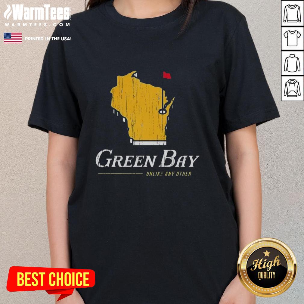 Hot Unlike Any Other Green Bay Packers T-Shirt - Image 3