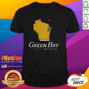 Hot Unlike Any Other Green Bay Packers T-Shirt