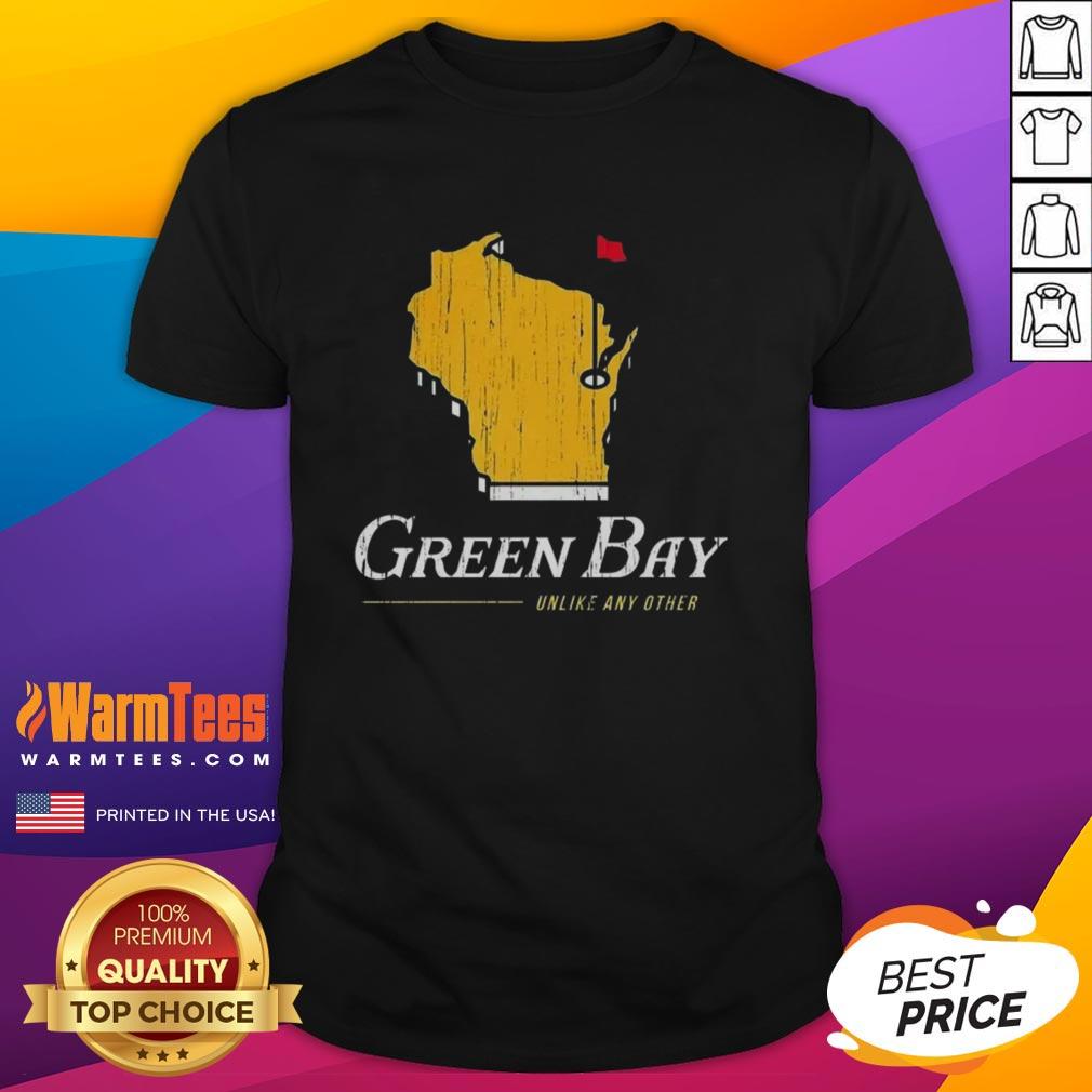 Hot Unlike Any Other Green Bay Packers T-Shirt