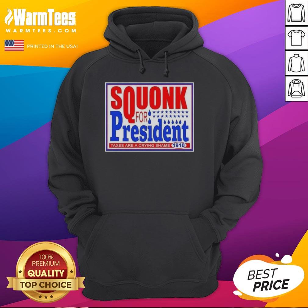 Hot Vote Squonk For President Taxes Are A Crying Shame 1910 T-Shirt - Image 2