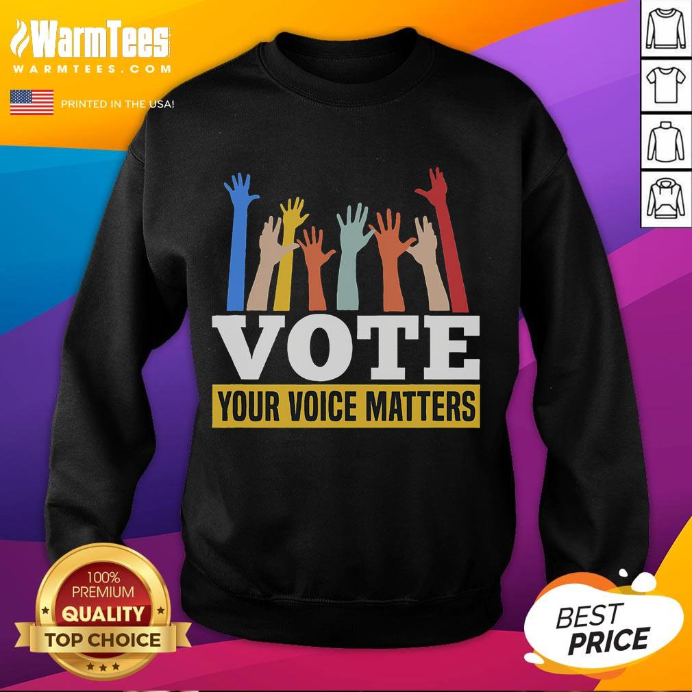 Hot Vote Your Voice Matters Presidential Election T-Shirt - Image 5