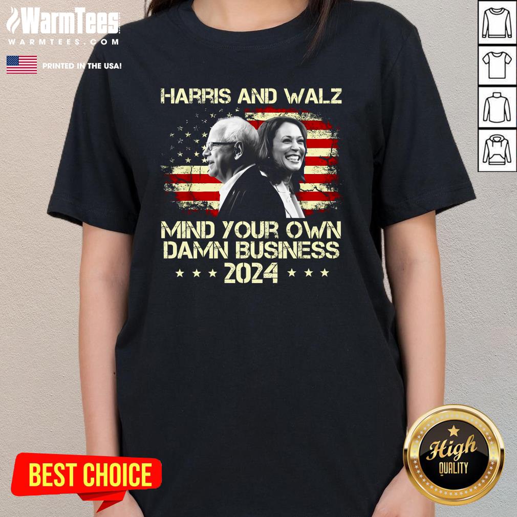 Hot Waltz 2024 US Flag Mind Your Own Damn Business T-Shirt