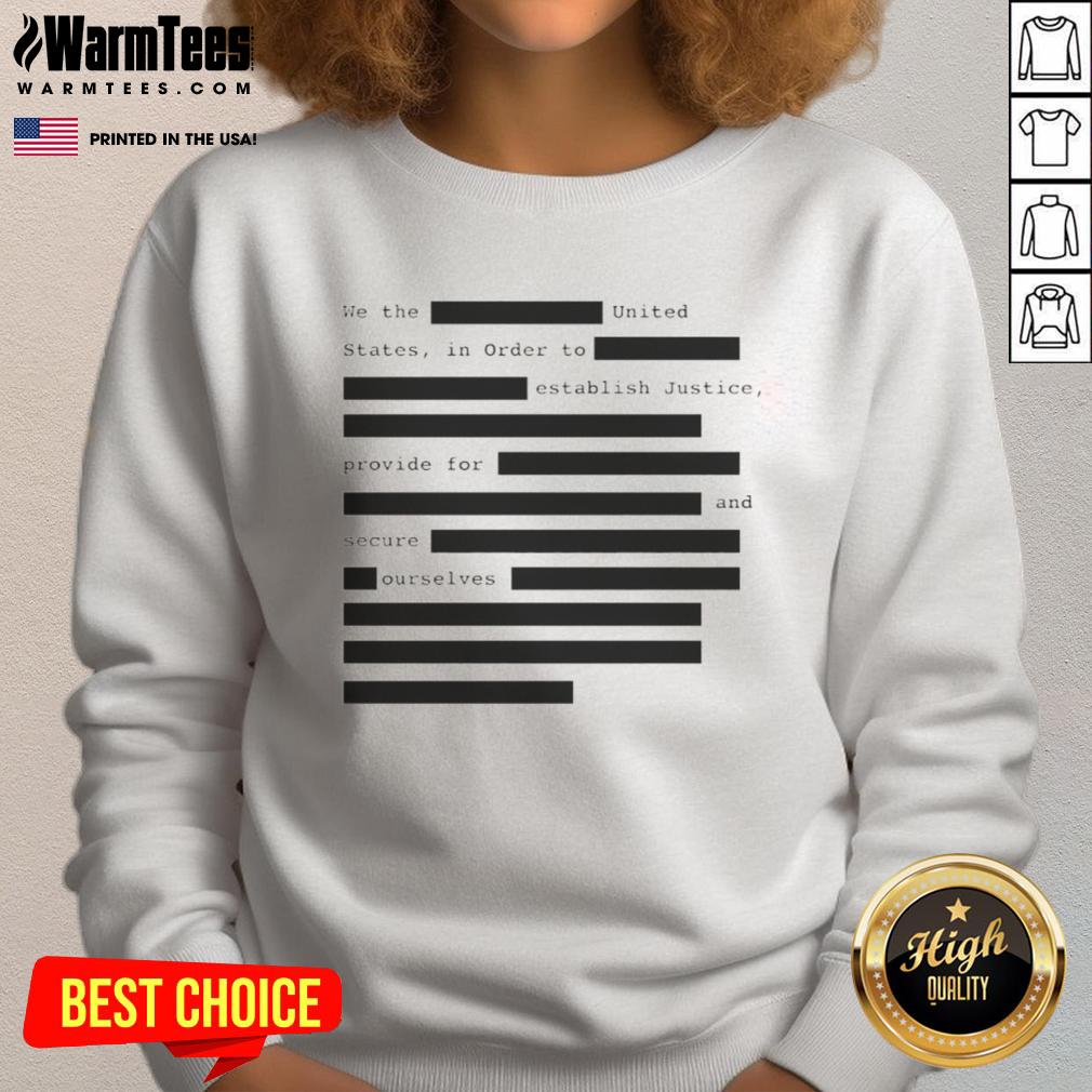 Hot We The United States In Order To Establish Justice Provide For And Secure Ourselves T-Shirt - Image 5