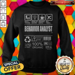 Alternative view of Multi-Tasking Problem Solving Requires Coffee Will Travel Behavior Analyst Contents May Vary In Color Shirt