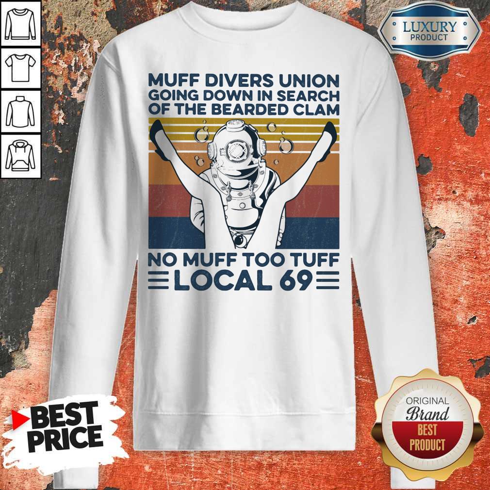Muff Divers Union Going Down In Search Of The Bearded Clam No Muff Too Tuff Local 69 Vintage Retro Shirt - Image 2