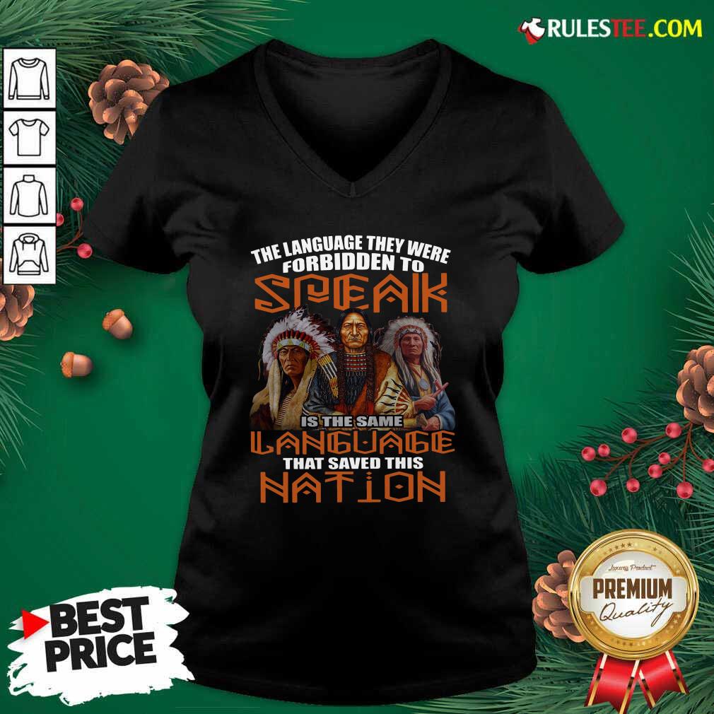 Nice The Language They Were Forbidden To Speak Is The Same Language That Saved This Nation Shirt - Image 3