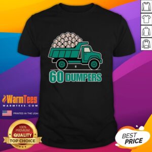 Nice 60 Big Dumpers Historic Season Seattle Mariners T-Shirt