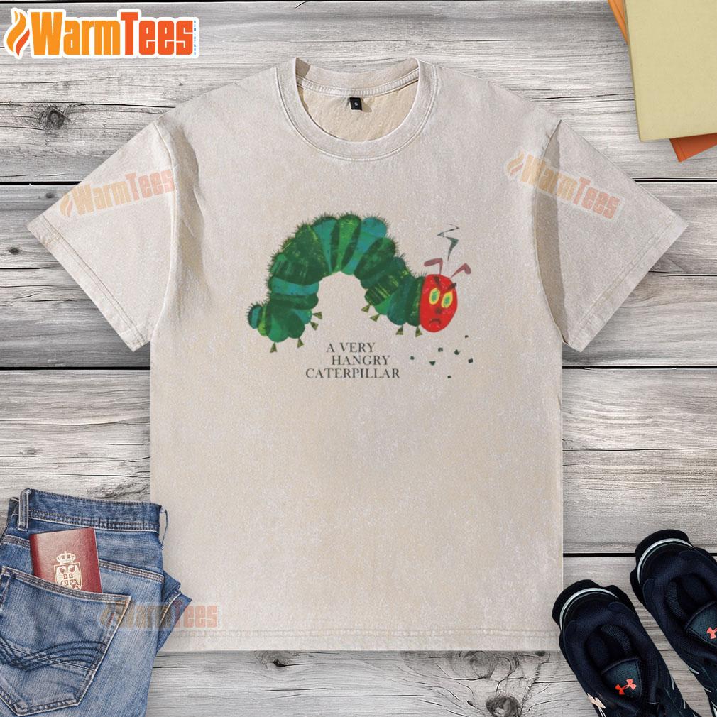 Nice A Very Hangry Caterpillar T-Shirt - Image 6