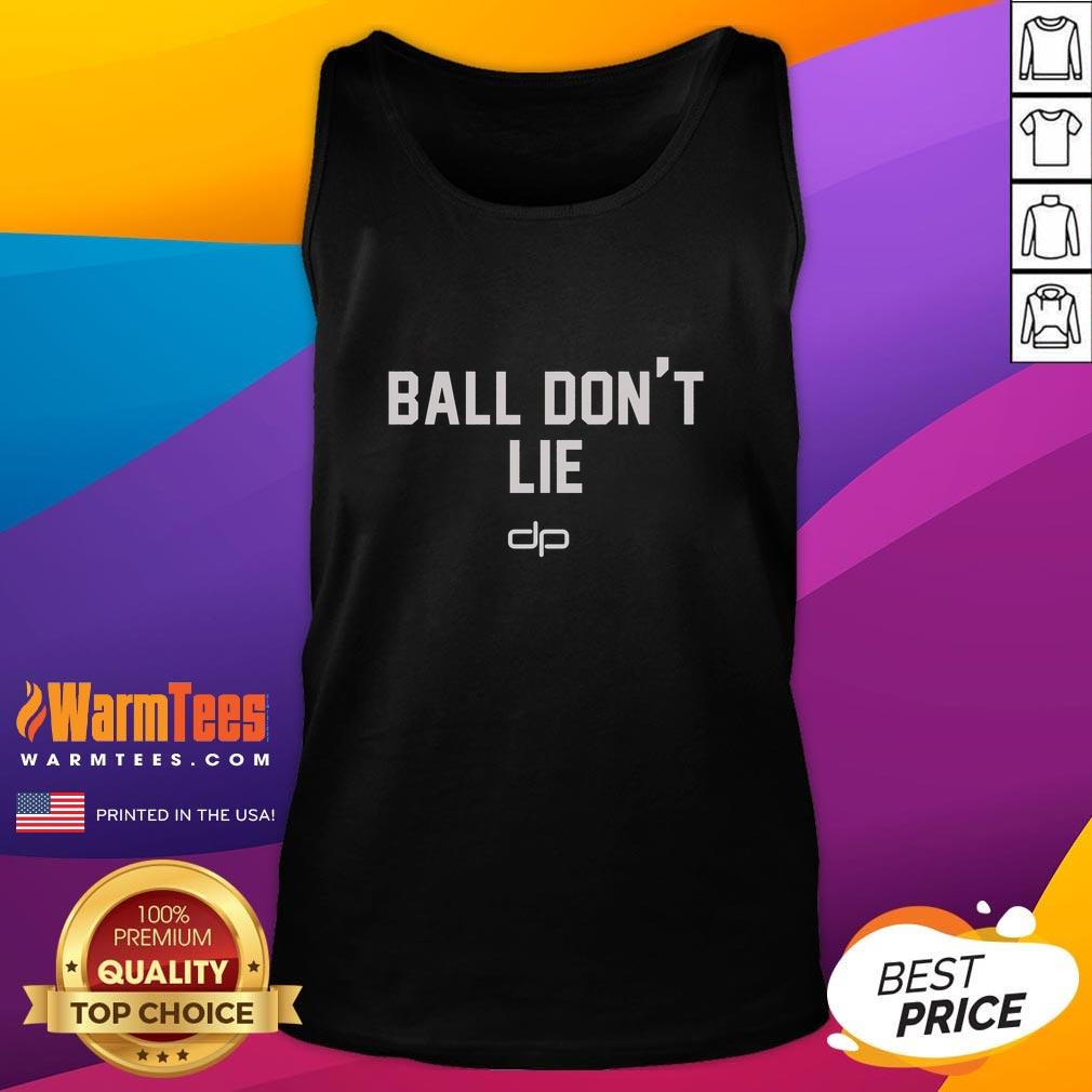 Nice Ball Don't Lie T-Shirt - Image 4