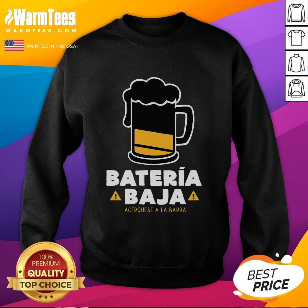 Nice Bateria Baja Acerquese A La Barra T-Shirt - Image 5