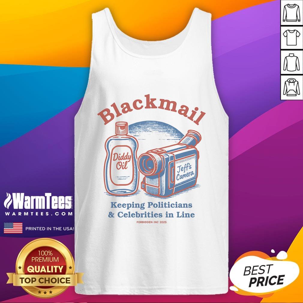 Nice Blackmail Keeping Politicians & Celebrities In Line Forbidden Inc 2025 T-Shirt - Image 4