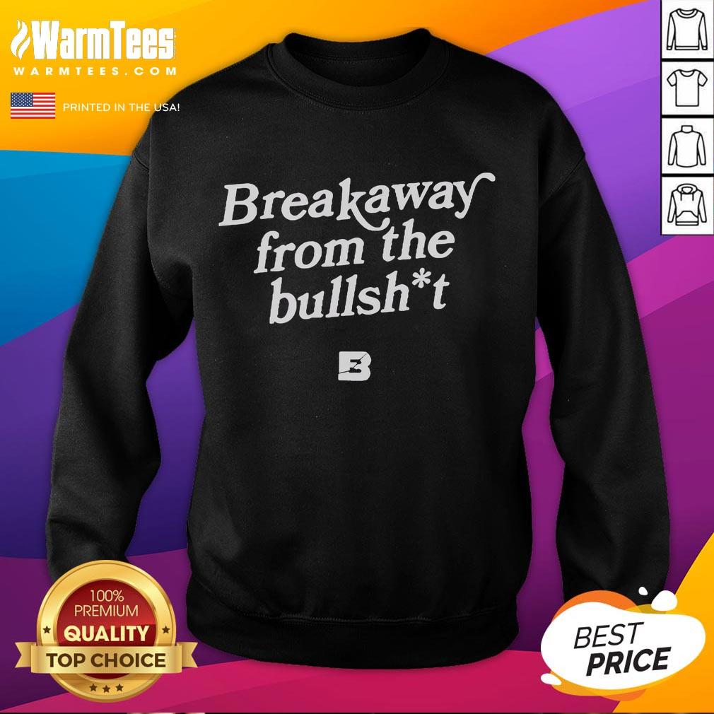 Nice Breakaway From The Bullshit Music Festival T-Shirt - Image 5