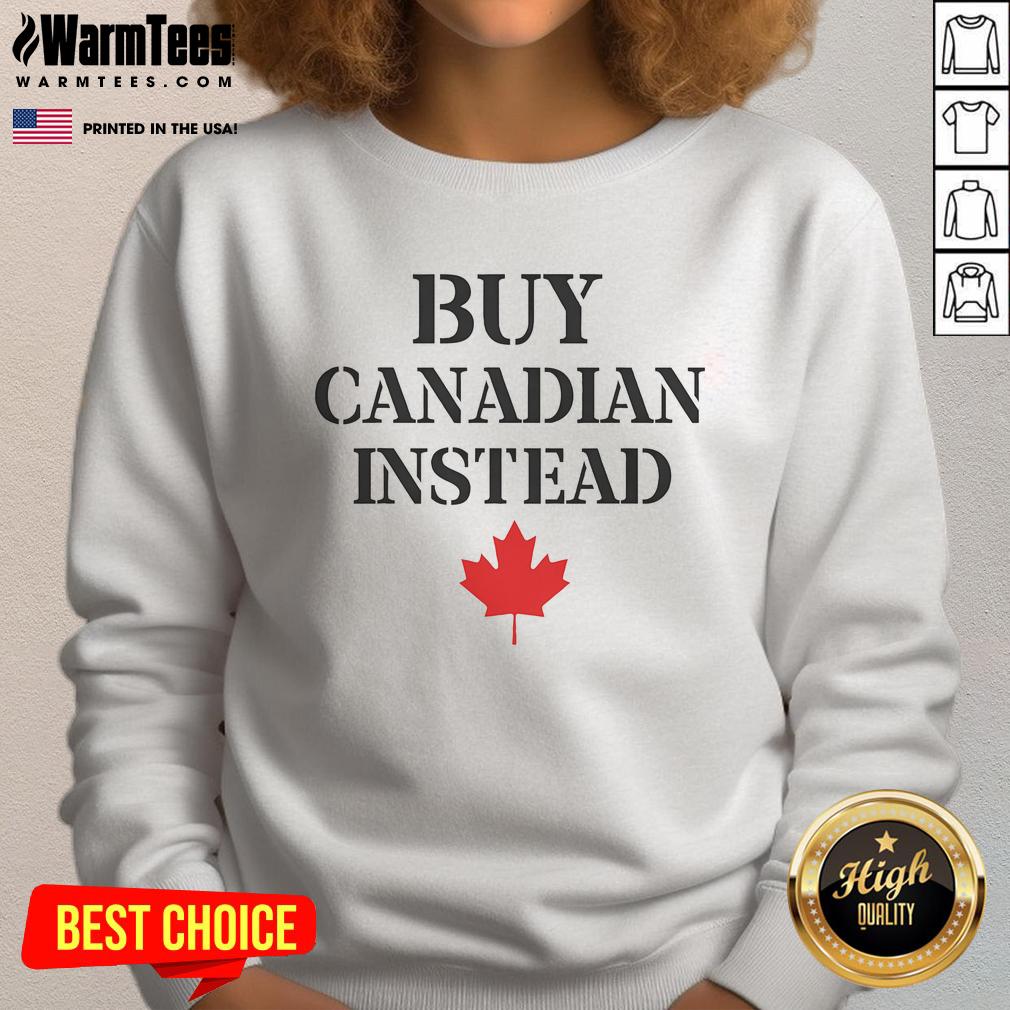 Nice Buy Canadian Instead Buy Canada Goods The Eh Team Squad Flag T-Shirt - Image 5