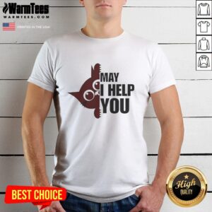 Nice Cat May I Help You T-Shirt