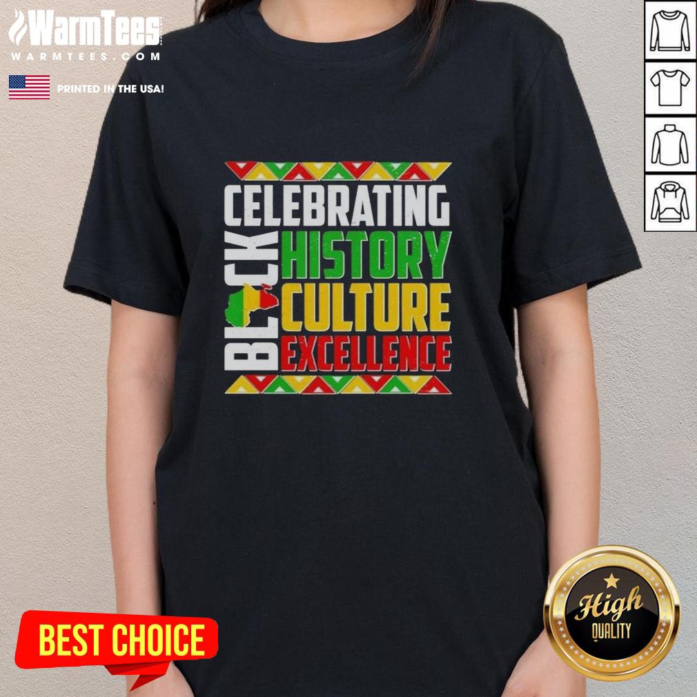 Nice Celebrating Black History Culture Excellence T-Shirt - Image 3