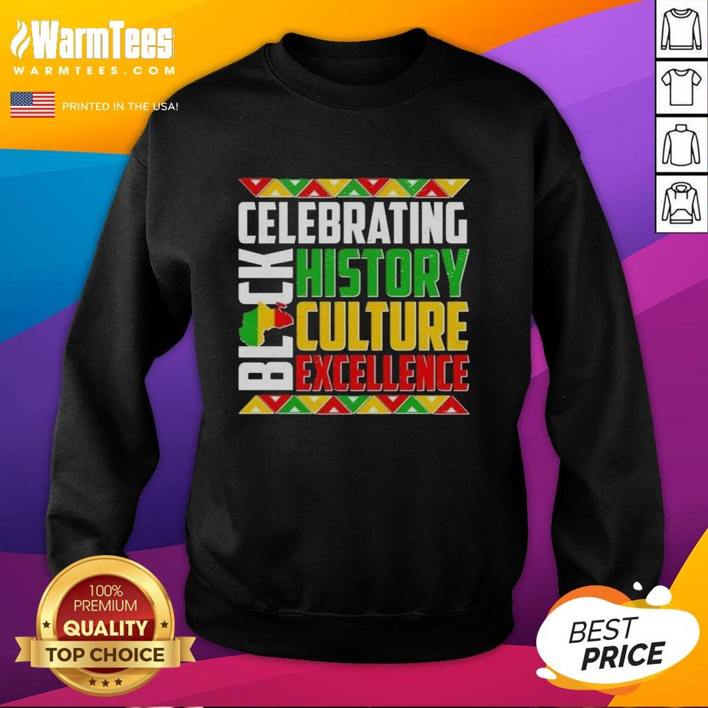 Nice Celebrating Black History Culture Excellence T-Shirt - Image 5