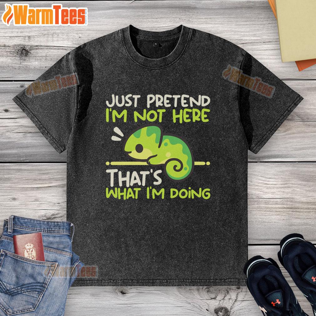 Nice Chameleon Not Here T-Shirt - Image 6