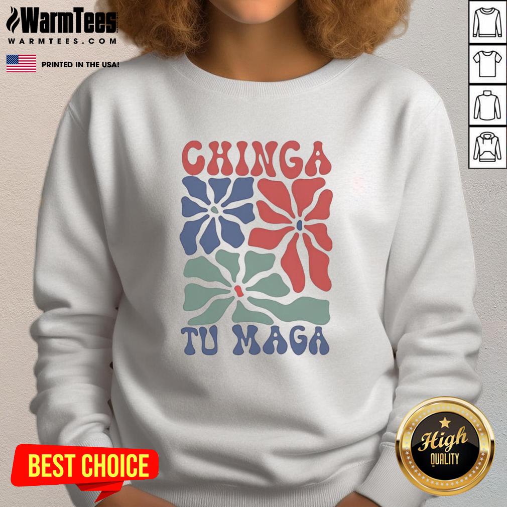 Nice Chinga Tu Maga T-Shirt - Image 5