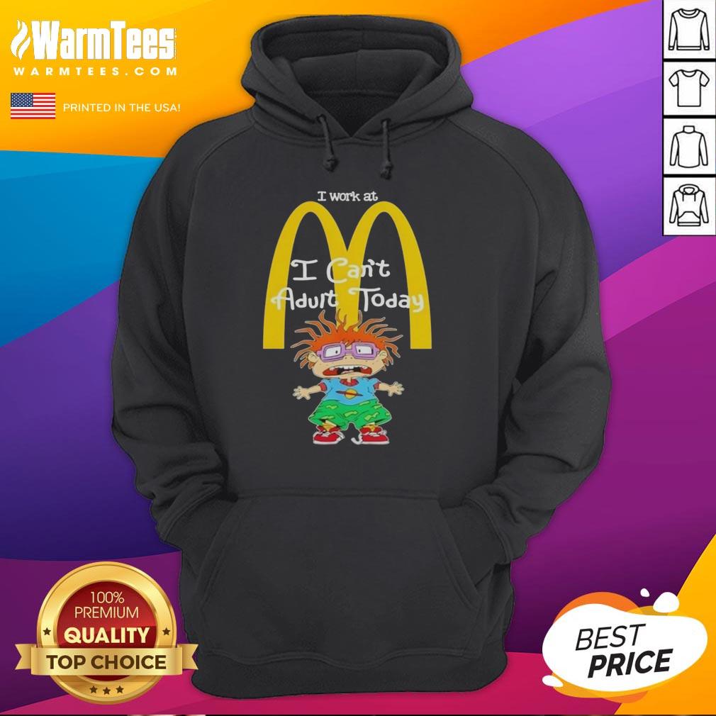 Nice Chuckie Finster I Work At Mcdonald's I Can't Adult Today T-Shirt - Image 2