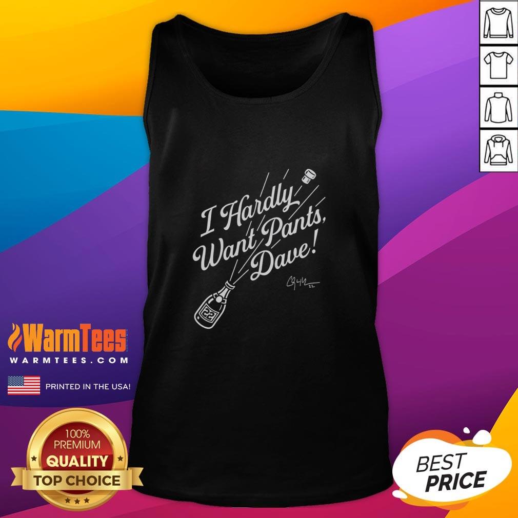 Nice Clayton Kershaw #22 Los Angeles Dodgers I Hardly Want Pants Dave Signature T-Shirt - Image 4