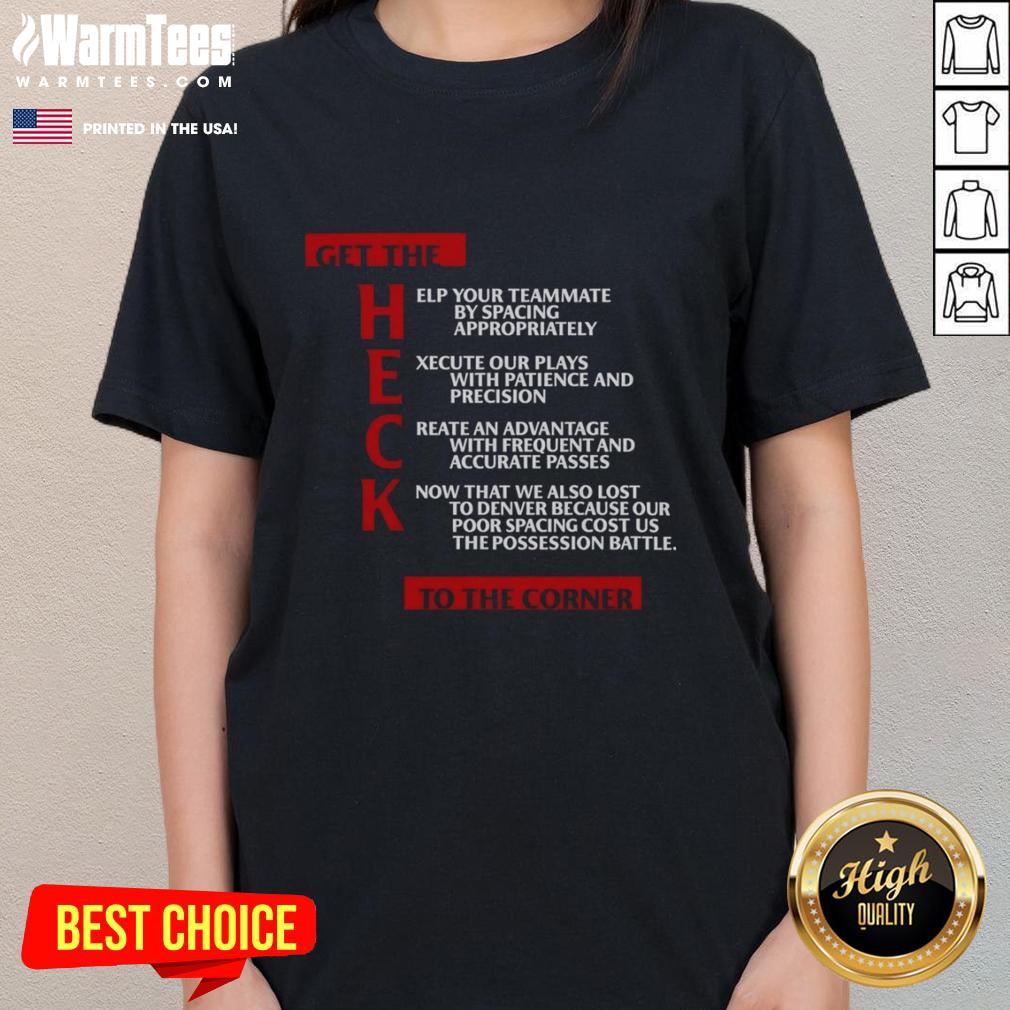 Nice Clippers Get The Heck To The Corner T-Shirt - Image 3