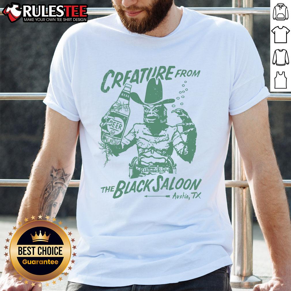 Nice Crfature From Black Lagoon Saloon Austin TX T-Shirt