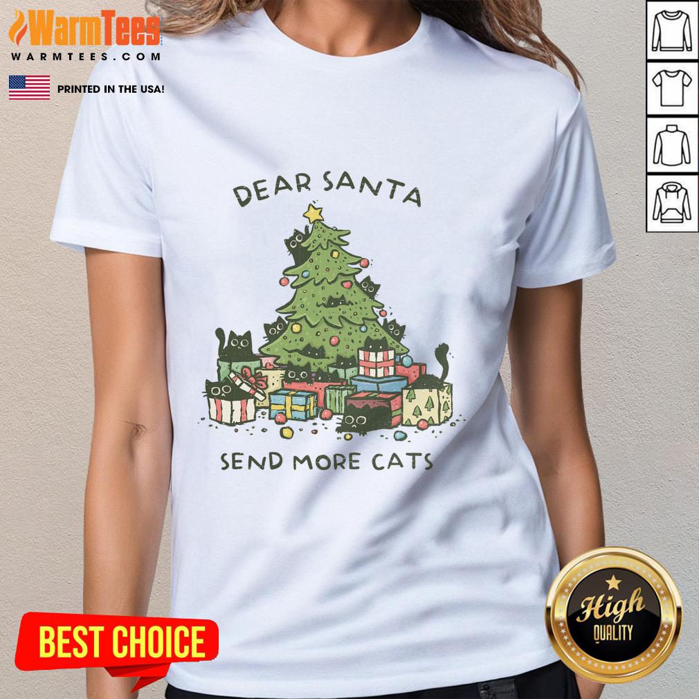 Nice Dear Santa Send More Cats Christmas Tree T-Shirt - Image 3