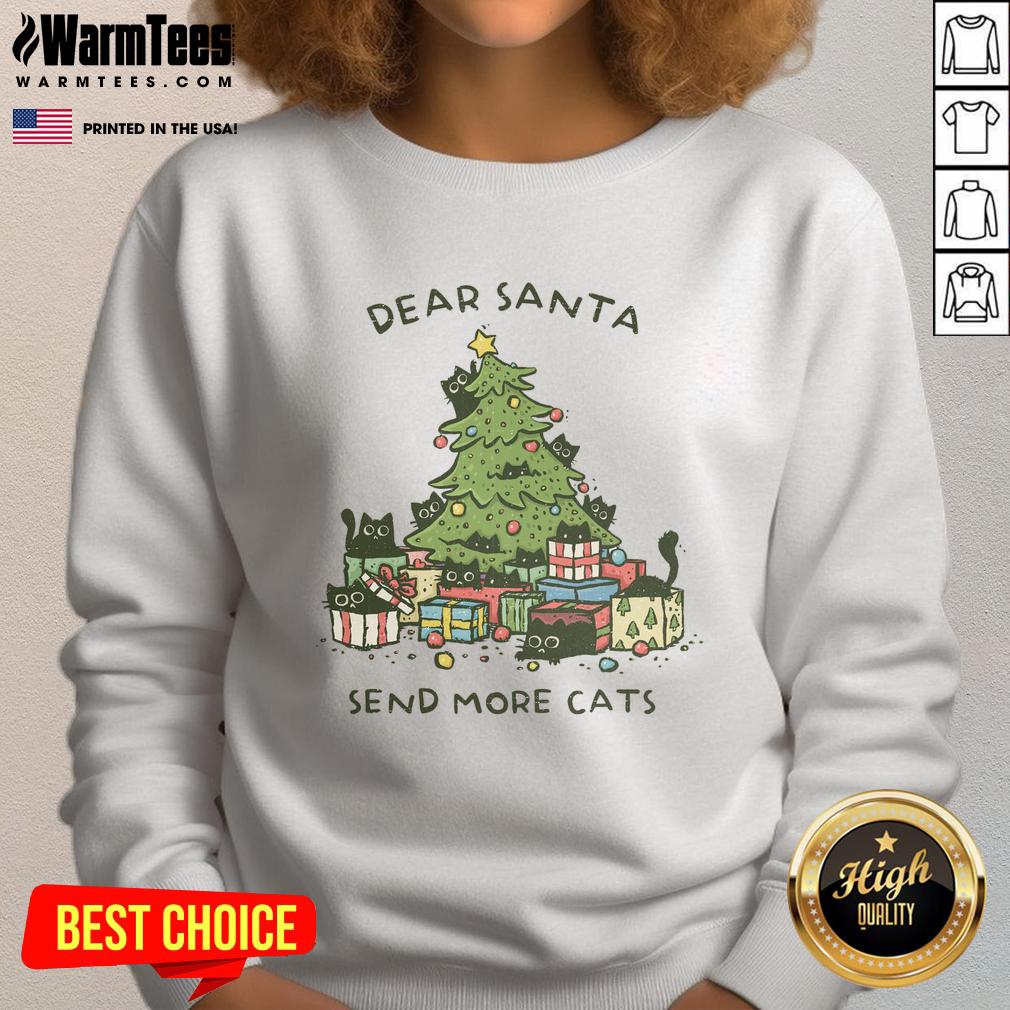 Nice Dear Santa Send More Cats Christmas Tree T-Shirt - Image 5